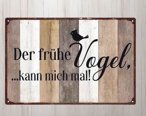 Blechschild frühe vogel kann - blechschild,