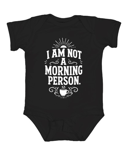 Not morning person - am, a