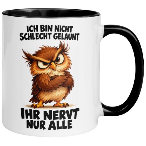 Tasse eule ich bin nicht - eule, –